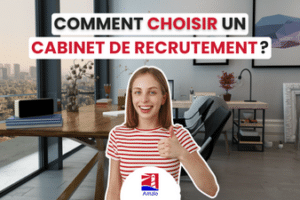 Comment choisir un cabinet de recrutement ? 8 points cruciaux à ne pas négliger pour bien choisir son cabinet de recrutement - Recrutement